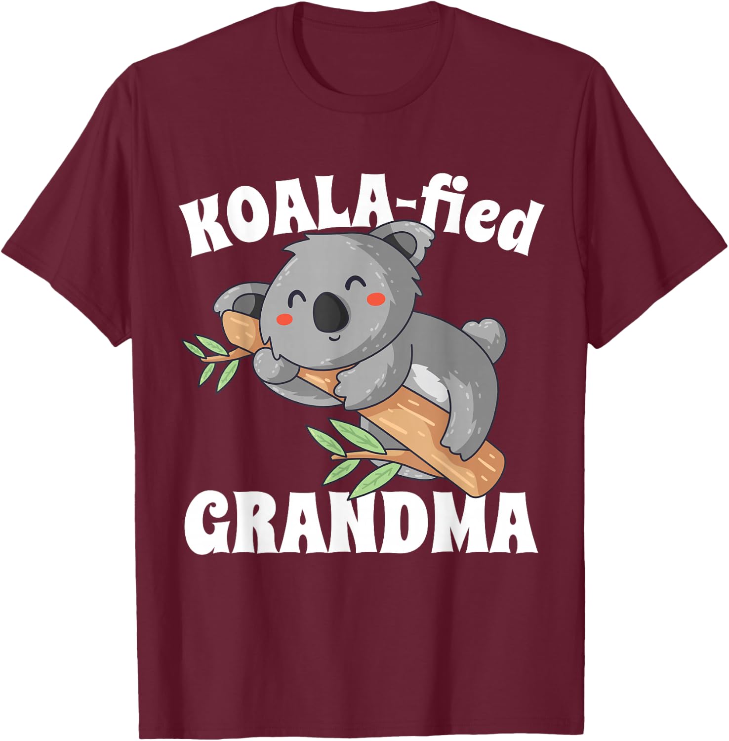 Koala Grandma Koalafied Cute Birth Announcement Grandma Gift T-Shirt - T-Shirt | Maroon