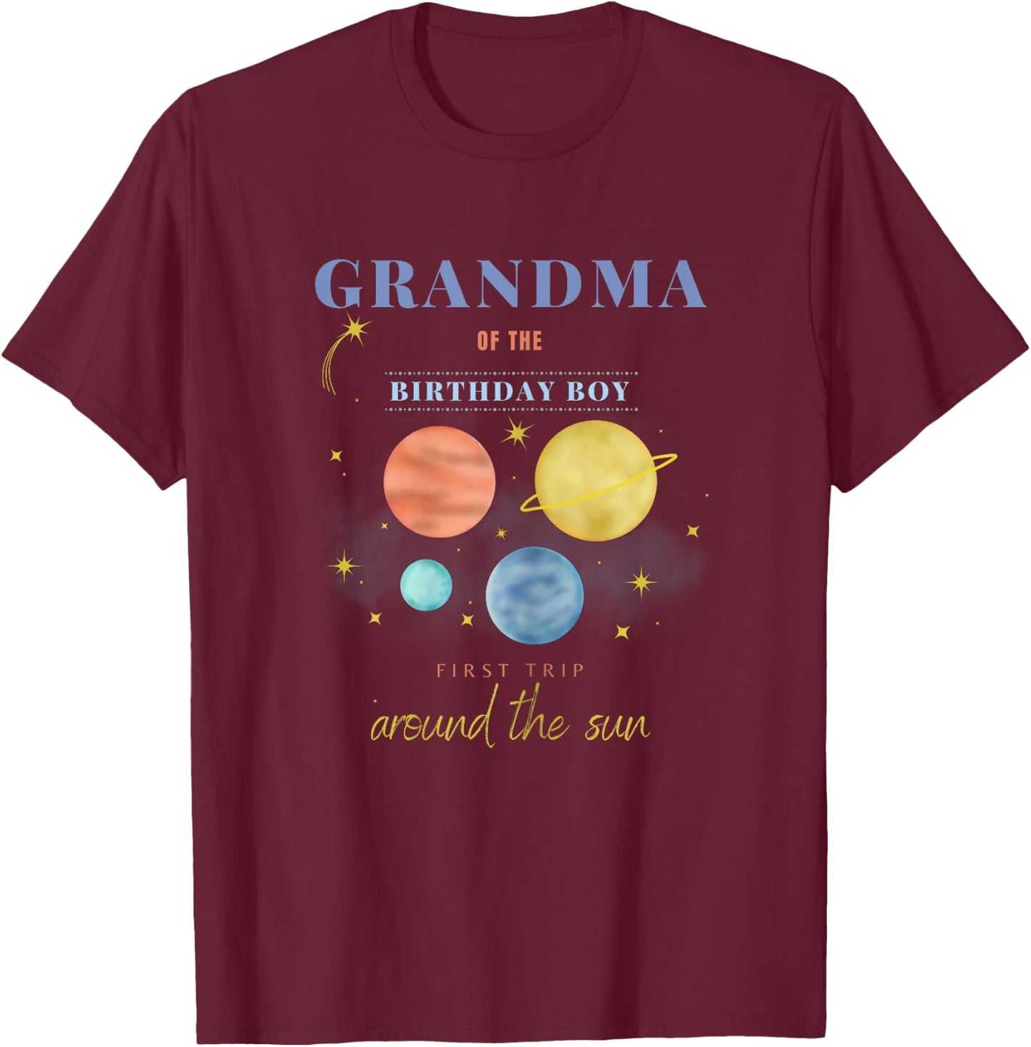 Grandma 1st Birthday First Trip Around The Sun Space Bday T-Shirt - T-Shirt | Maroon