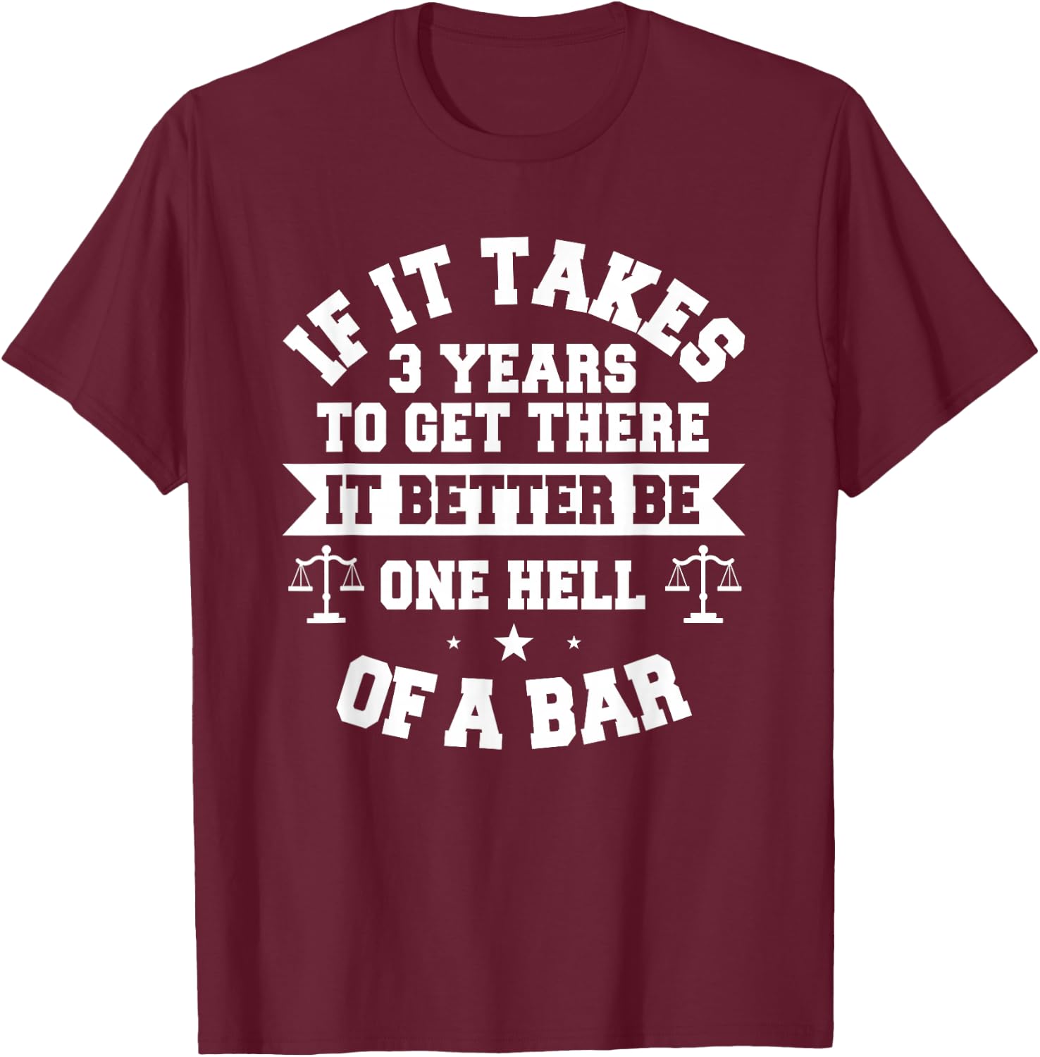 Lawyer Future Attorney Bar Exam Law School Student Aspiring T-Shirt - T-Shirt | Maroon