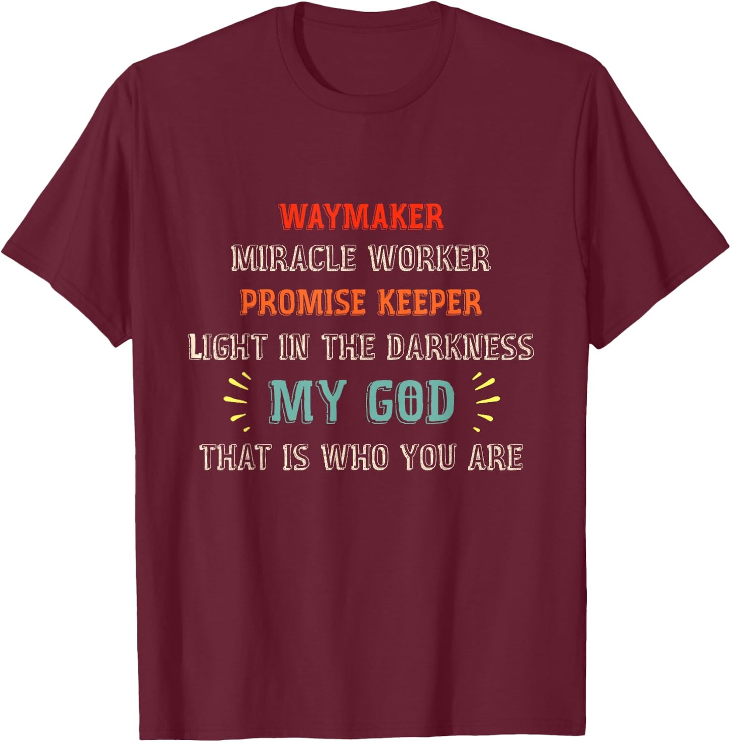 Waymaker Miracle Worker Promise Keeper John 3:16 - Christian T-Shirt - T-Shirt | Maroon