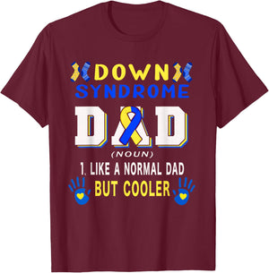 Down Syndrome Dad Definition Cooler Proud Down Awareness T-Shirt - T-Shirt | Maroon