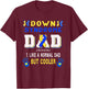 Down Syndrome Dad Definition Cooler Proud Down Awareness T-Shirt - T-Shirt | Maroon
