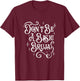 Don't Be A Basic Bruja, Witch, Latino Hispanic Mexicana T-Shirt - T-Shirt | Maroon