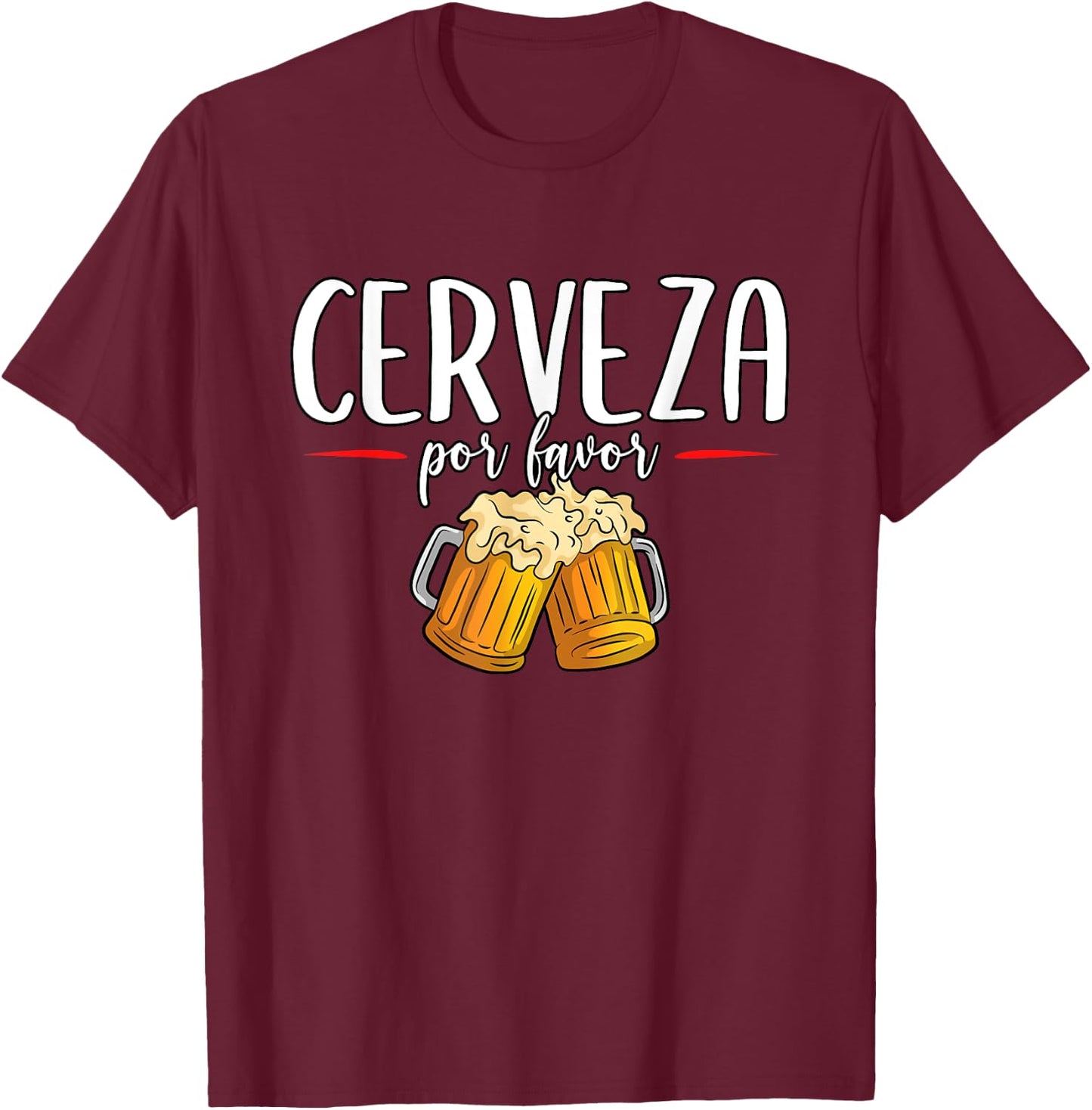 Cerveza Por Favor Beer Cinco De Mayo Mexico T-Shirt - T-Shirt | Maroon
