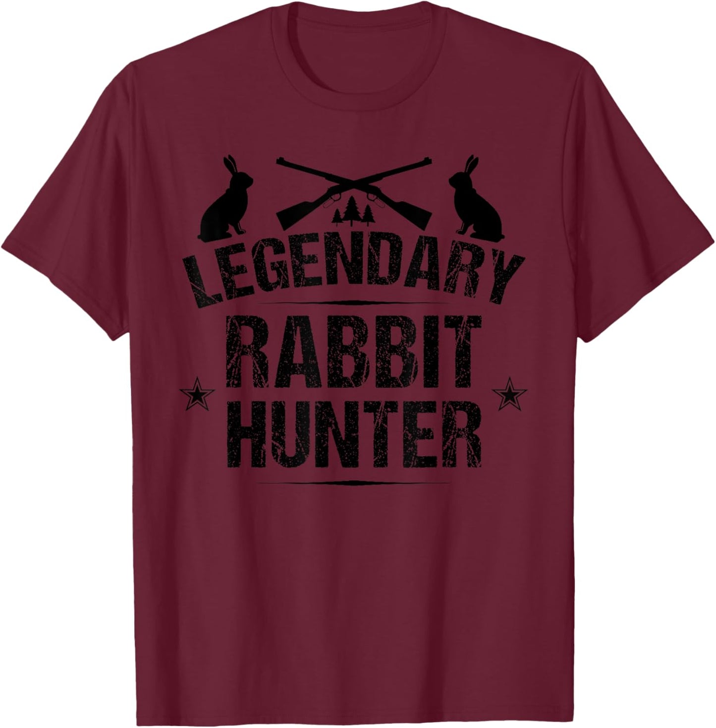 Funny Rabbit Hunting Gift Cute Proud Legendary Rabbit Hunter T-Shirt - T-Shirt | Maroon