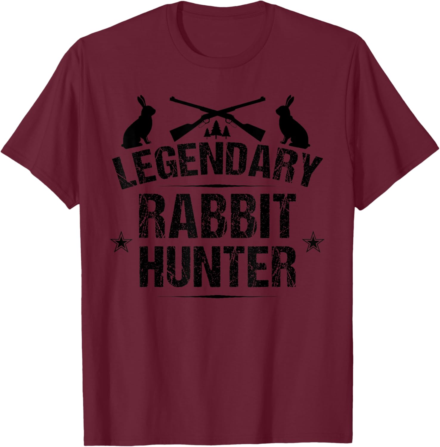 Funny Rabbit Hunting Gift Cute Proud Legendary Rabbit Hunter T-Shirt - T-Shirt | Maroon