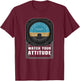 Watch Your Attitude Pilot Aviation Birthday Gift T-Shirt - T-Shirt | Maroon