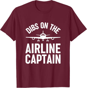 Dibs on the Airline Captain Pilot's Wife T-Shirt - T-Shirt | Maroon