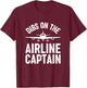 Dibs on the Airline Captain Pilot's Wife T-Shirt - T-Shirt | Maroon