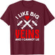 Phlebotomy Nursing Gifts I Like Big Veins and I Cannot Lie T-Shirt - T-Shirt | Maroon