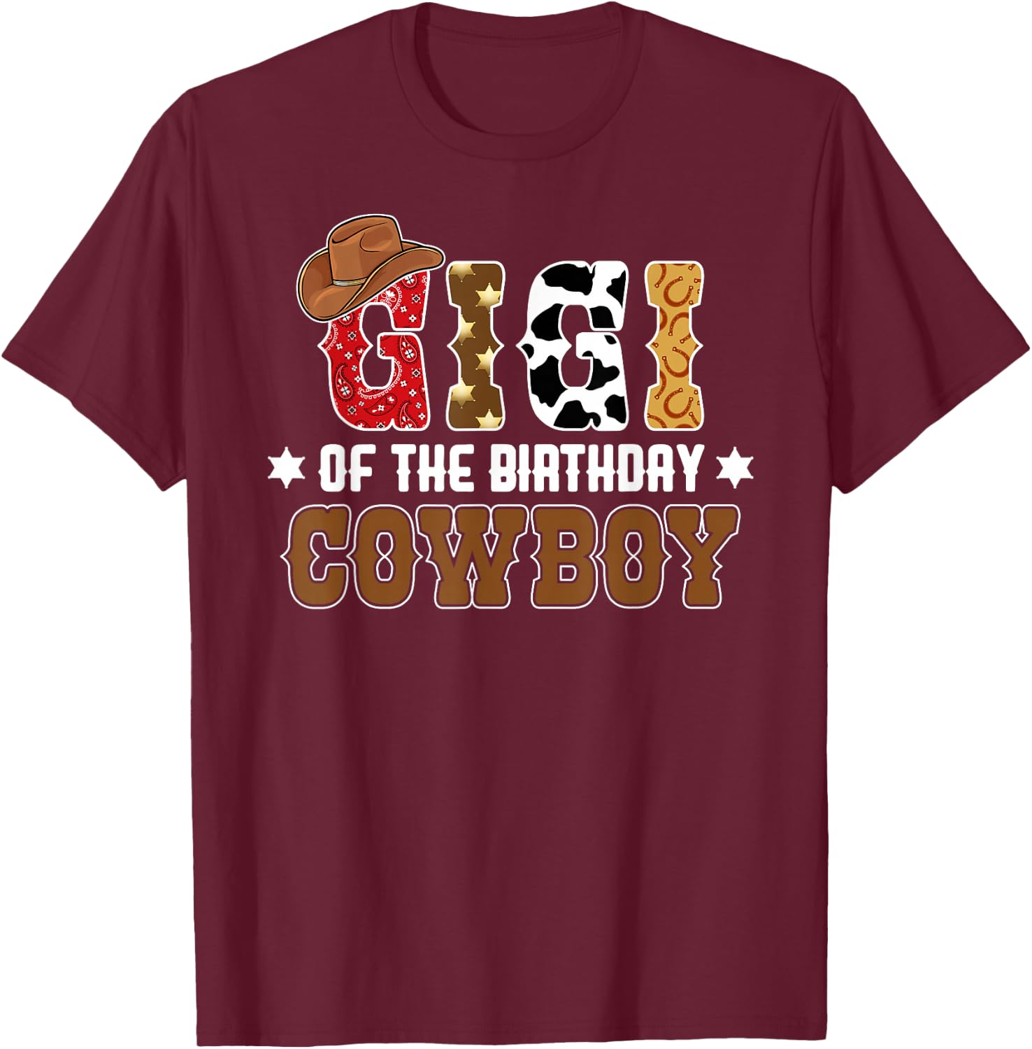 Gigi 1st First Birthday Cowboy Western Rodeo Party Matching T-Shirt - T-Shirt | Maroon