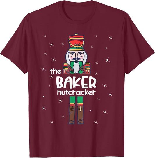 Baker Nutcracker Family Matching Funny Gift Pajama T-Shirt - T-Shirt | Maroon