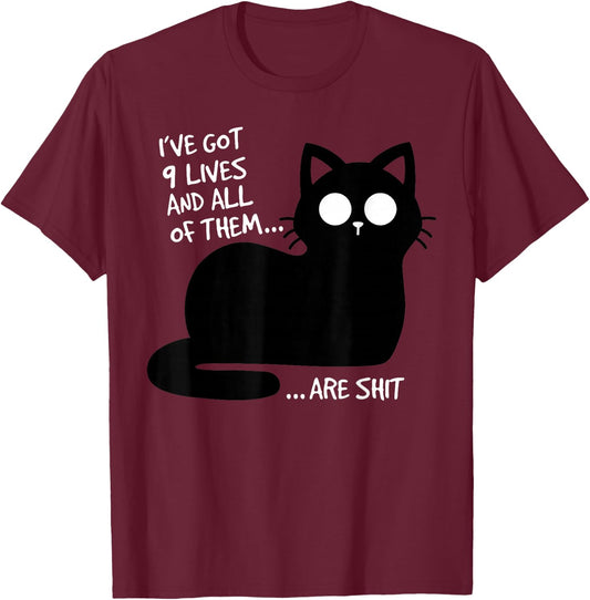 Ive Got Nine Lives Sarcastic Grumpy Black Cat Silhouette T-Shirt - T-Shirt | Maroon