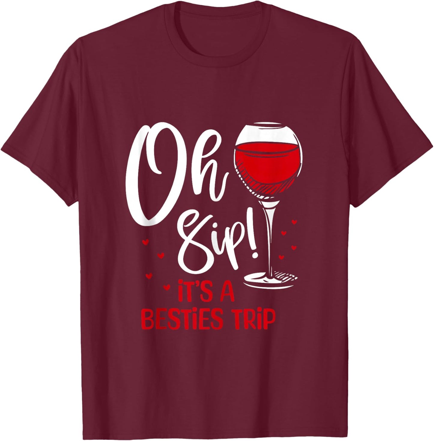 Funny It's Besties Trip Wine Lover Bachelor Birthday Party T-Shirt - T-Shirt | Maroon