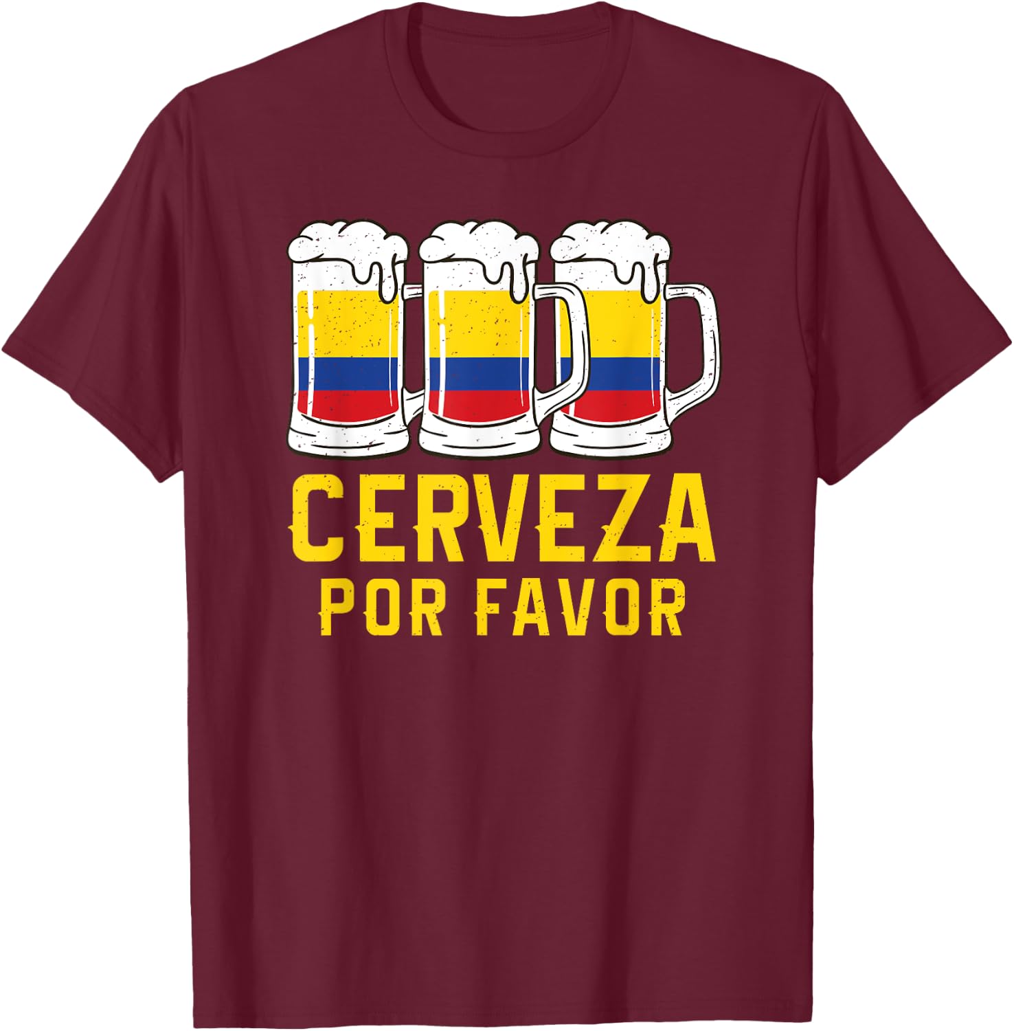 Cerveza Por Favor Colombia Flag Bandera Beer Funny Drinking T-Shirt - T-Shirt | Maroon