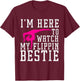 I'm Here to Watch My Flippin bestie Gymnast, Friend cheer T-Shirt - T-Shirt | Maroon