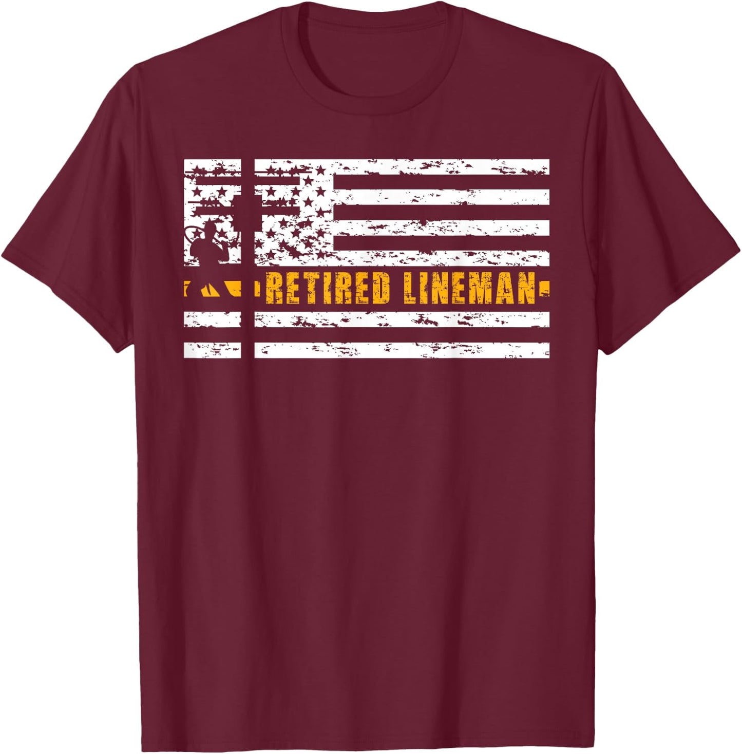 Retired Lineman Retirement American Flag T-Shirt - T-Shirt | Maroon