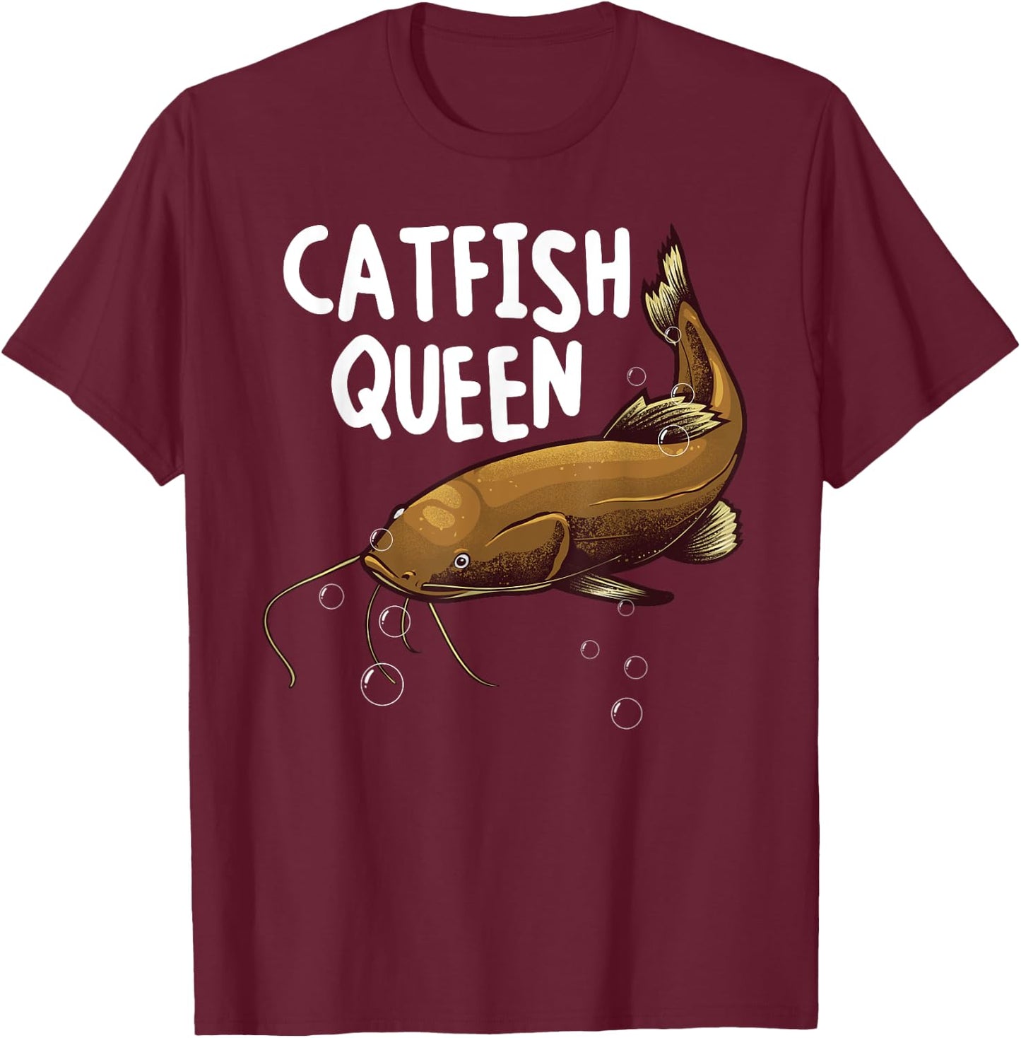 Funny Catfishing Art Women Mom Catfish Queen Fishing Hunters T-Shirt - T-Shirt | Maroon