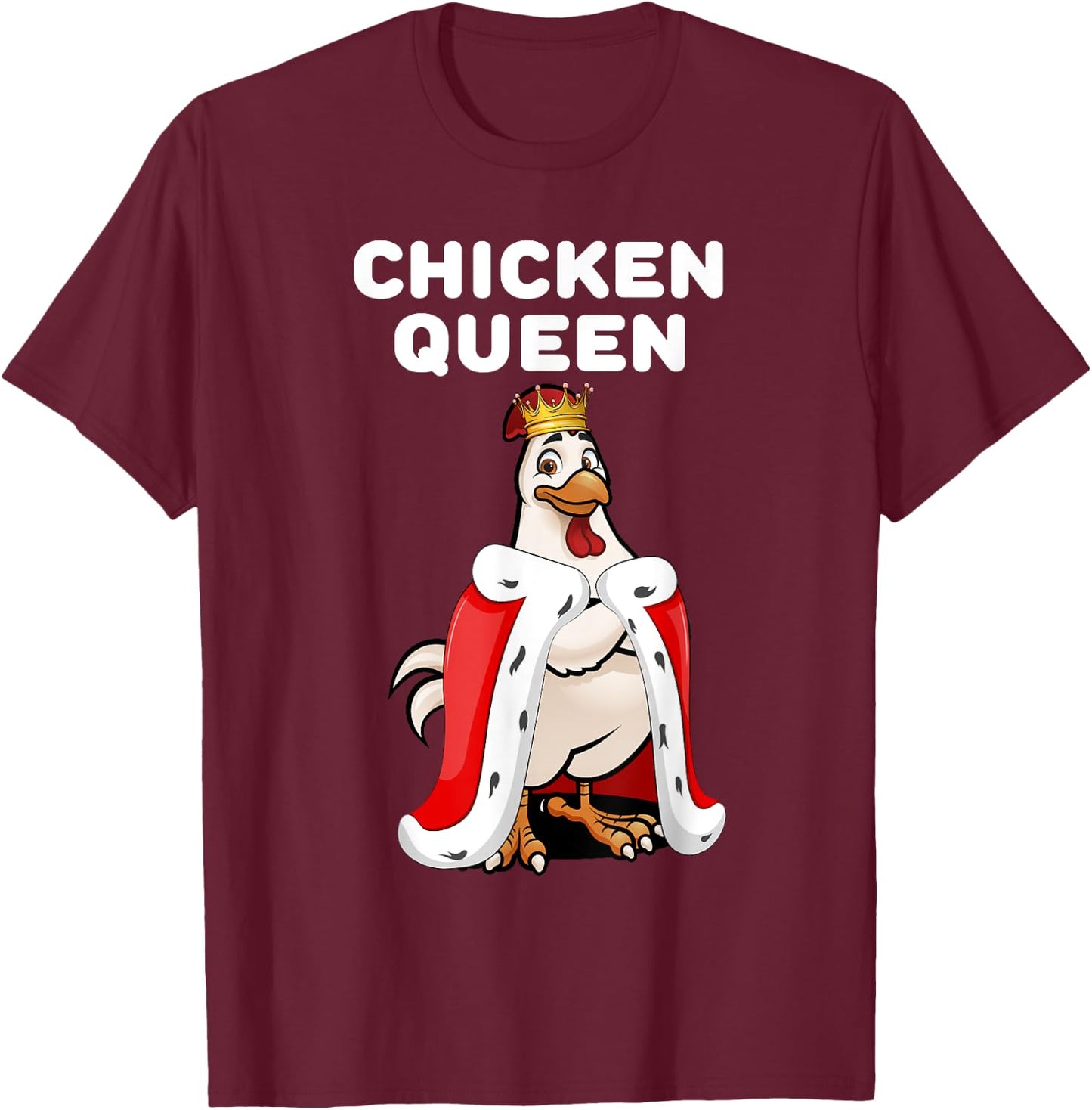 Chicken Queen | Chicken | Girls Chicken T-Shirt - T-Shirt | Maroon