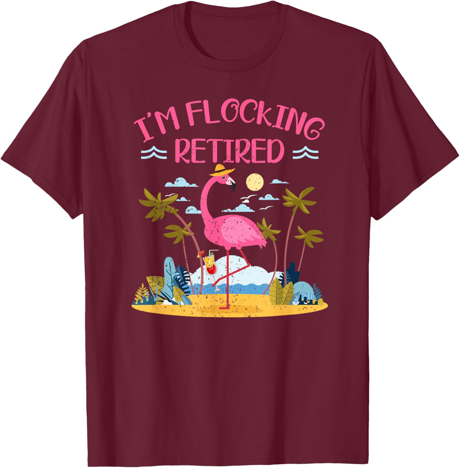 Im Flocking Retired Flamingo Retiree Pensioner Retirement T-Shirt - T-Shirt | Maroon