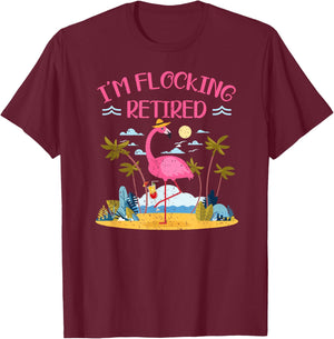 Im Flocking Retired Flamingo Retiree Pensioner Retirement T-Shirt - T-Shirt | Maroon