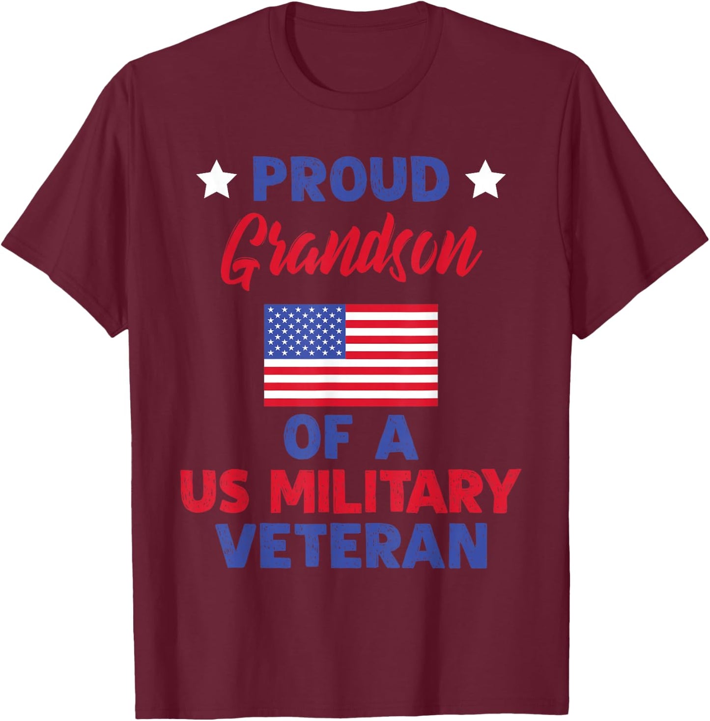 Proud Grandson Of A US Military Veteran - Veteran's Day T-Shirt - T-Shirt | Maroon