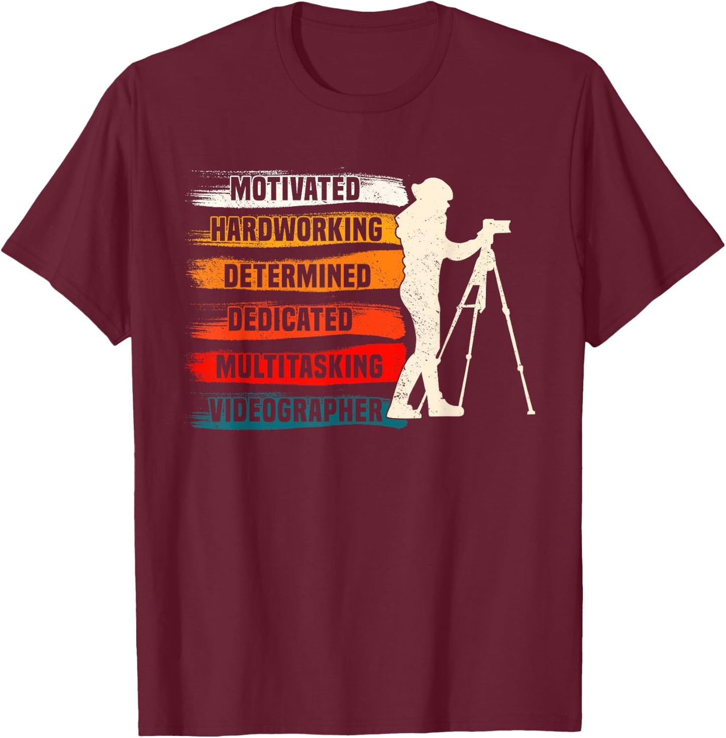 Motivated Videographer Camera Movie Film Cinematographer T-Shirt - T-Shirt | Maroon