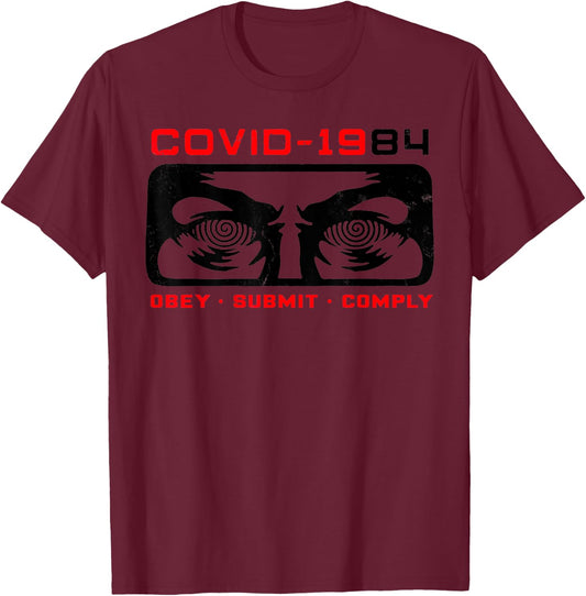 Funny Covid 1984 Obey - Submit - Comply Retro Vintage T-Shirt - T-Shirt | Maroon