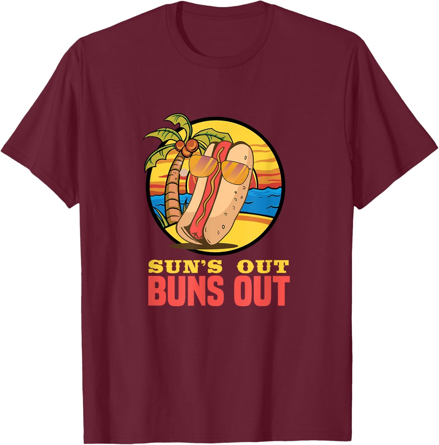 Sun's out buns out hot dog costume T-Shirt - T-Shirt | Maroon