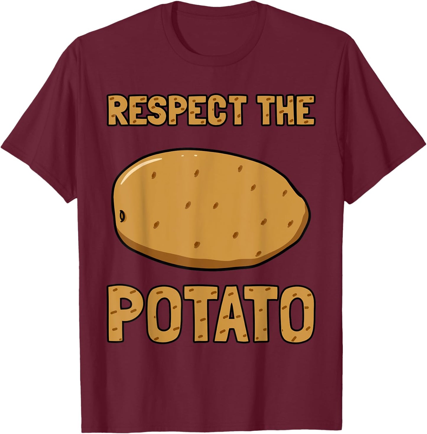 Respect The Potato Tater Stud Tattie Vegan Keto Lover Gift T-Shirt - T-Shirt | Maroon
