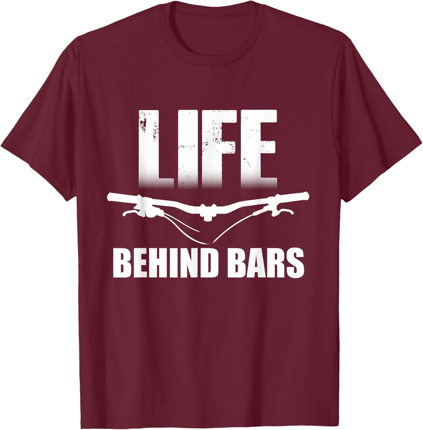 Mountain Biking T shirt - Life Behind Bars & T-Shirt - T-Shirt | Maroon