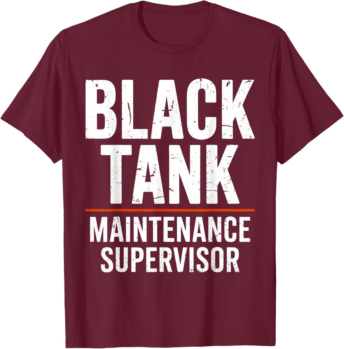 Black Tank Maintenance Supervisor Funny Campers Tank Boss T-Shirt - T-Shirt | Maroon