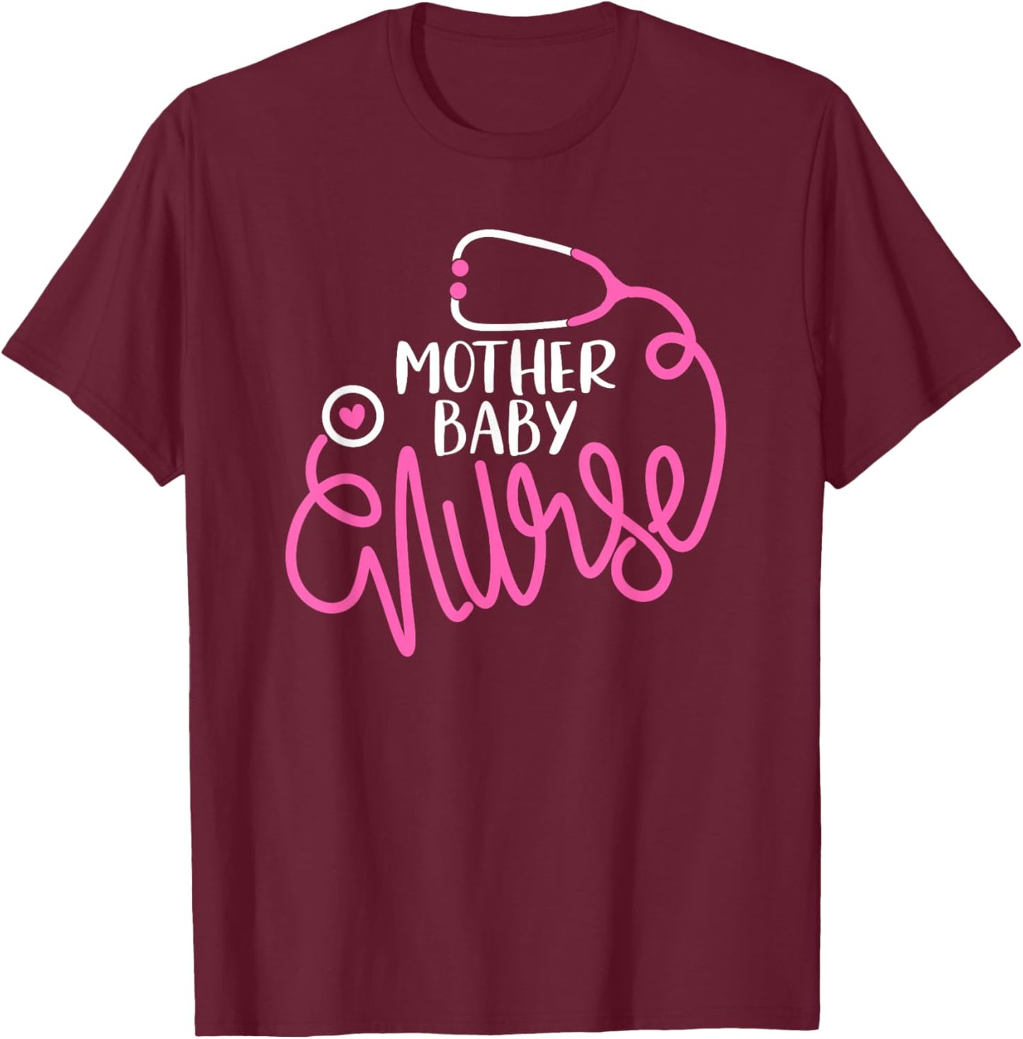 Mother Baby Nurse - Mom Baby Postpartum Nursing Department T-Shirt - T-Shirt | Maroon