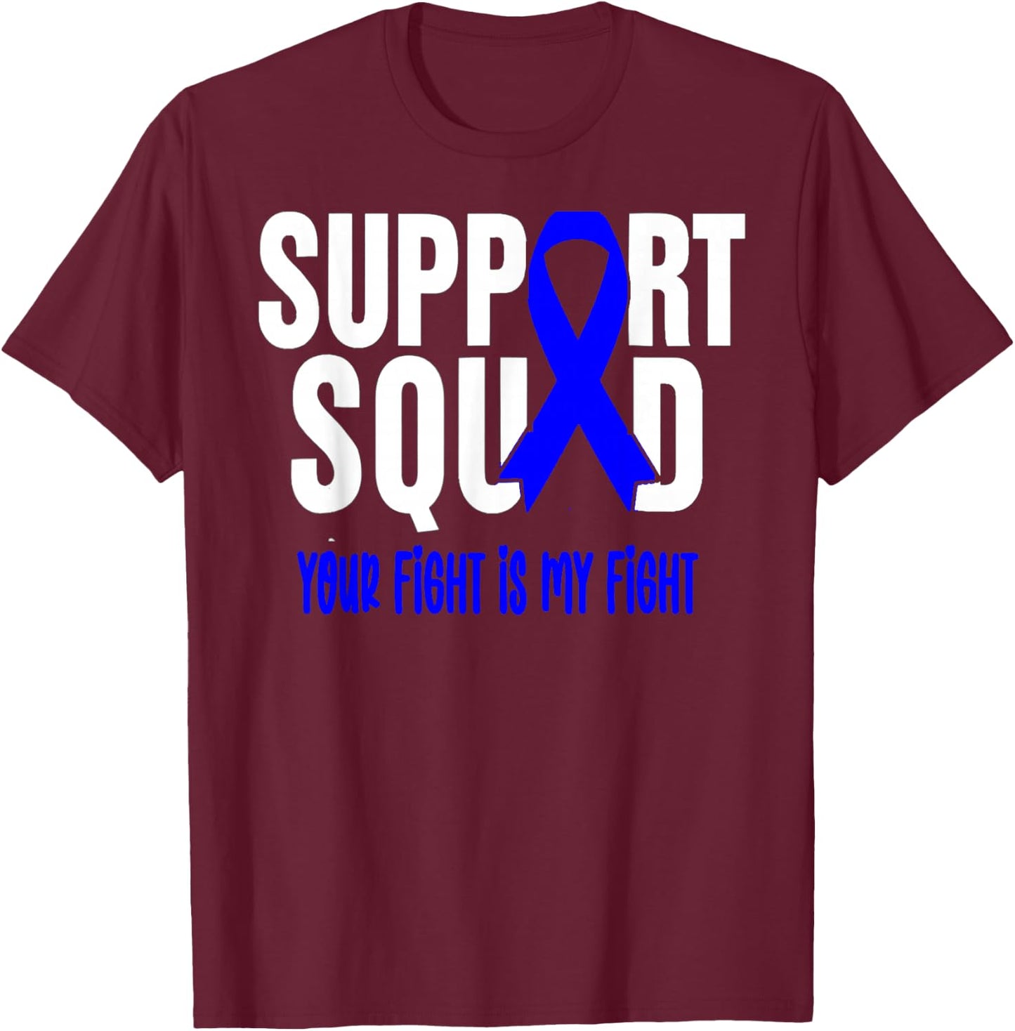 Rectal Cancer Support Squad Rectal Cancer Awareness T-Shirt - T-Shirt | Maroon