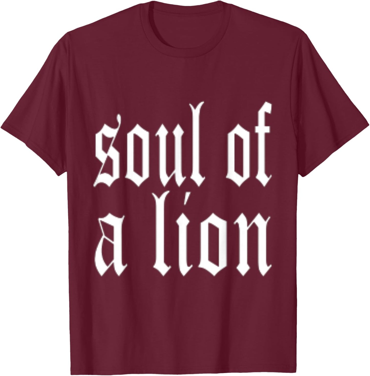 Soul Of a Lion T-Shirt - T-Shirt | Maroon