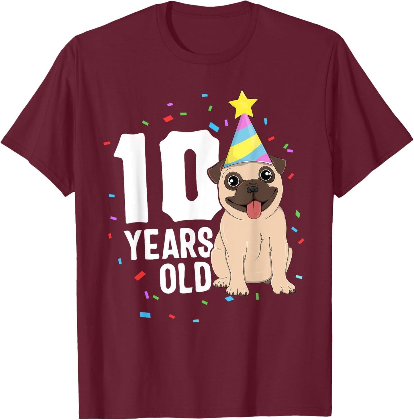 10 Years Old Birthday Pug Dog Lover Party 10th Birthday Kid T-Shirt - T-Shirt | Maroon