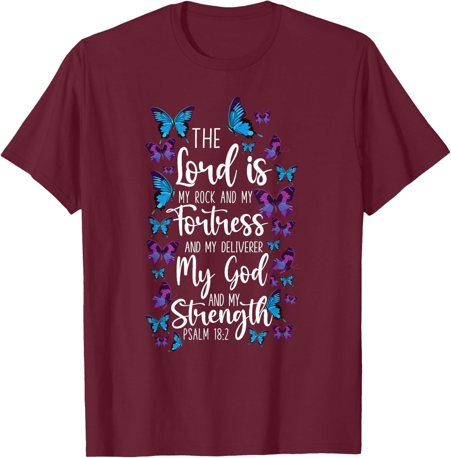 Christian Bible Verse Quote Butterfly Psalm 18:2 T-Shirt - T-Shirt | Maroon