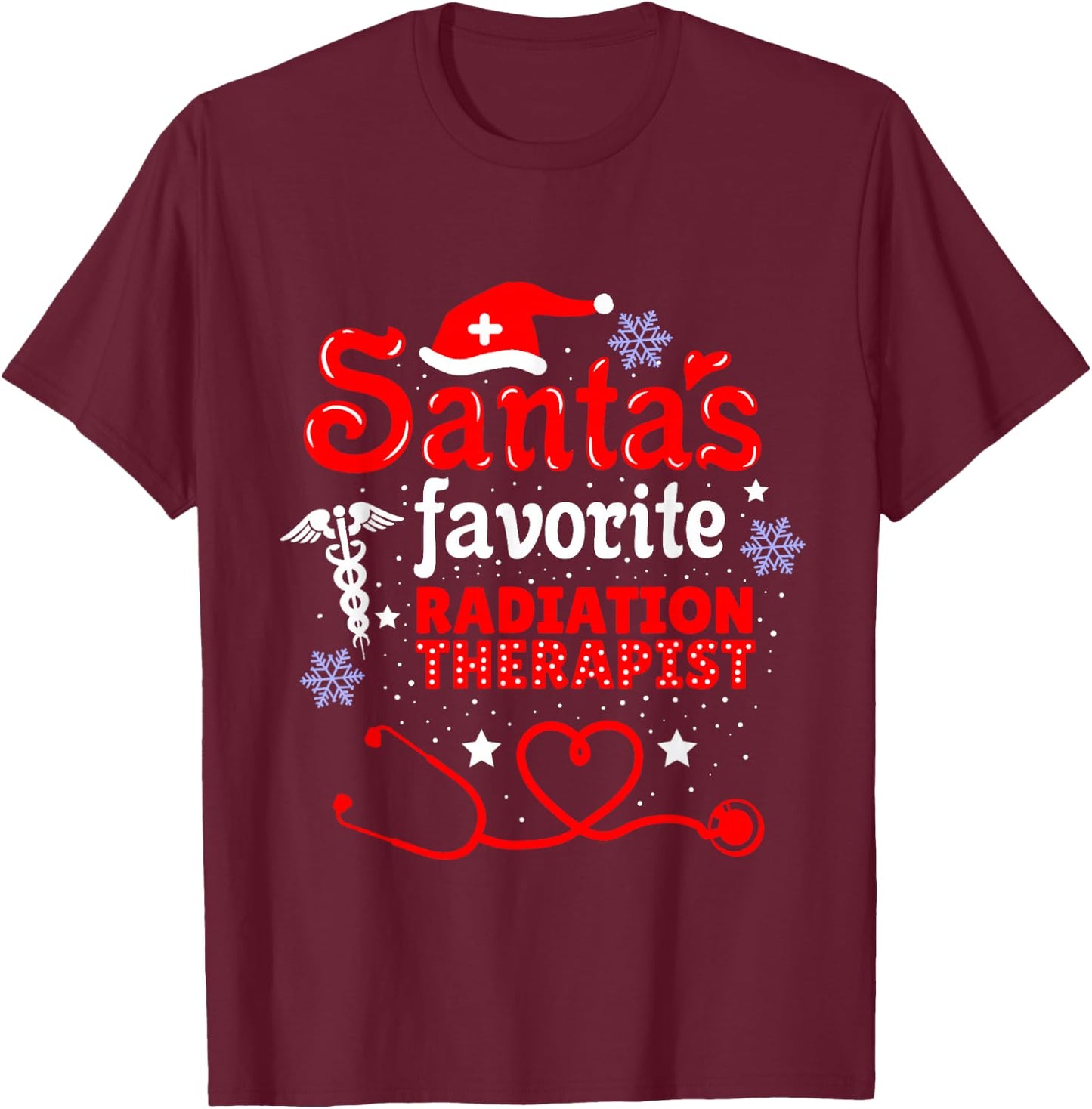 Santas Favorite Radiation Therapist Christmas T-Shirt - T-Shirt | Maroon