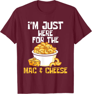 I'm Just Here for The Mac & Cheese - Food Lover Foodie Chef T-Shirt - T-Shirt | Maroon