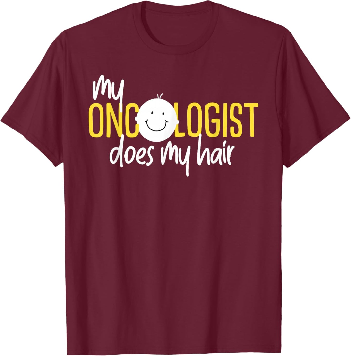 Childhood Cancer My Oncologist Does My Hair Ribbon T-Shirt - T-Shirt | Maroon