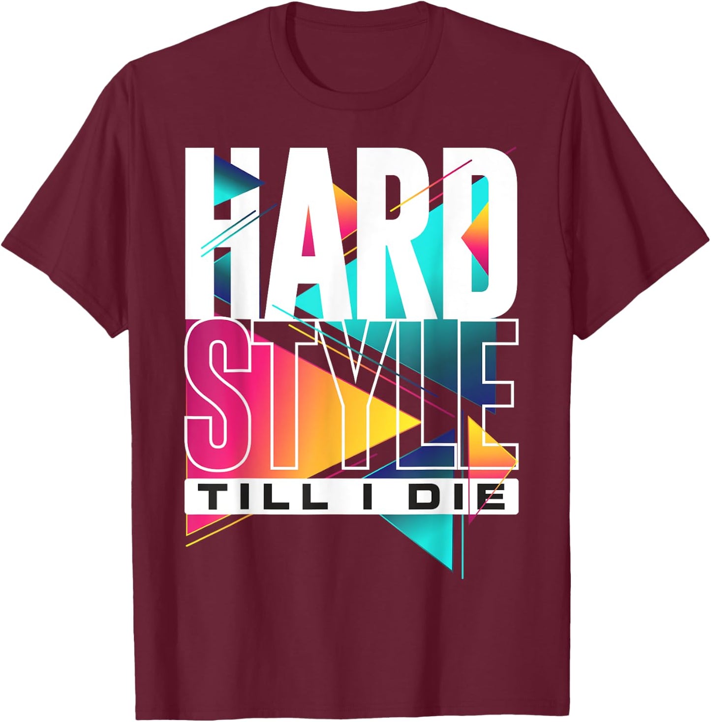 Hardstyle Till I The Skull Rave Music Funny Festival T-Shirt - T-Shirt | Maroon