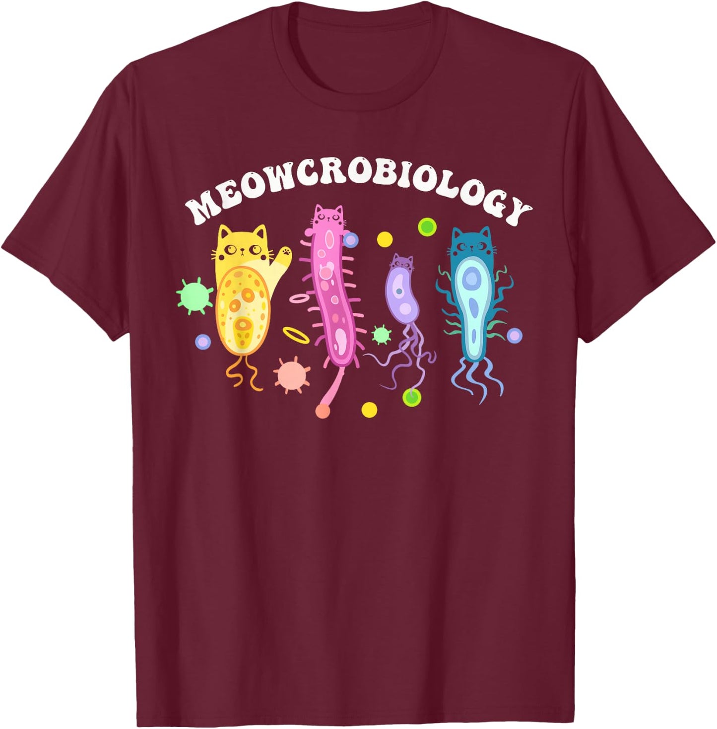Meowcrobiology Microbiology Microbiologist Biology Science T-Shirt - T-Shirt | Maroon