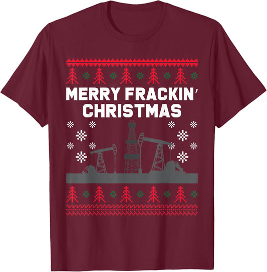Oilfield Merry Fracking Christmas Ugly Xmas Sweater Costume T-Shirt - T-Shirt | Maroon