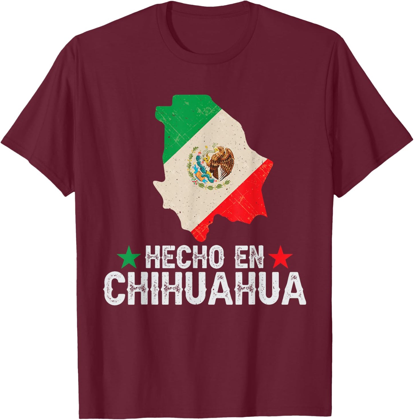 Hecho en Chihuahua Mexico - Proud Mexican State T-Shirt - T-Shirt | Maroon