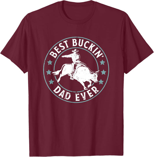 Buckin Dad Bull Racing Cowboys Rodeo Bull Rider Bull Riding T-Shirt - T-Shirt | Maroon