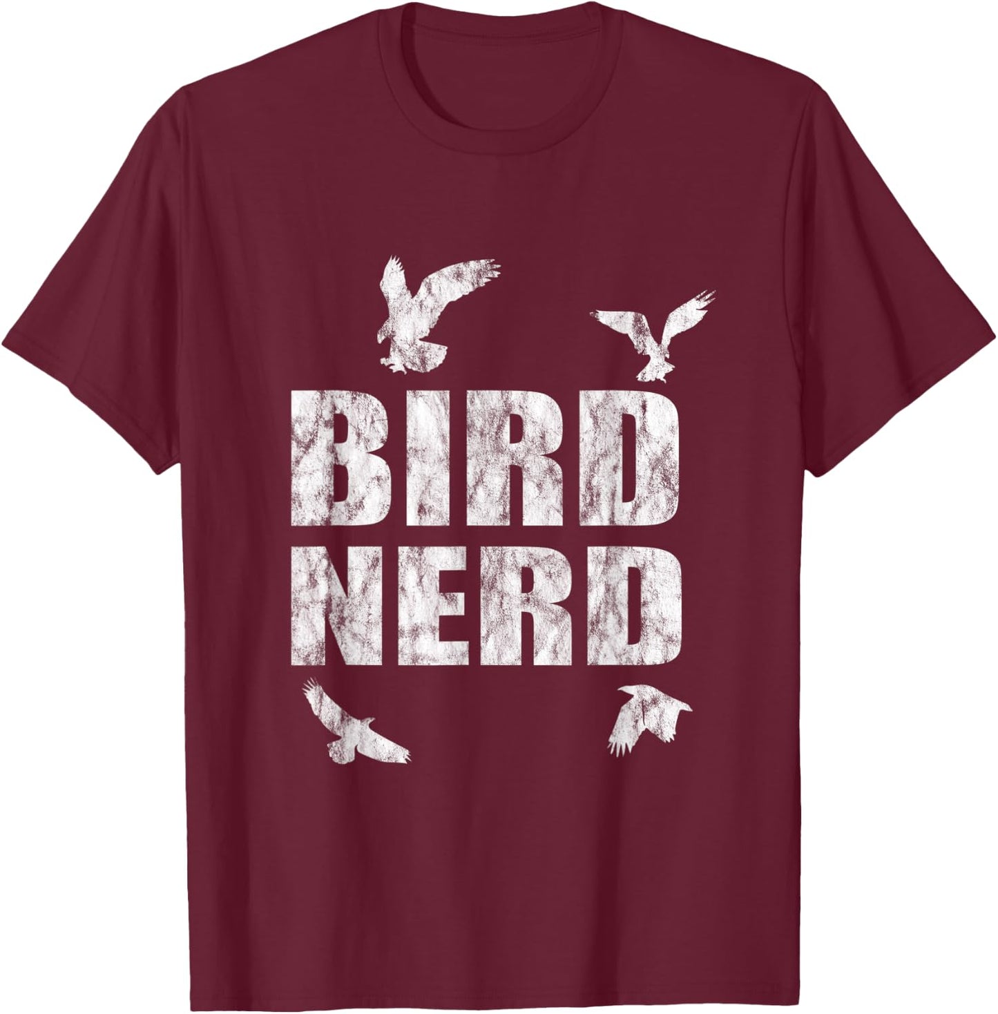 Bird Nerd Ornithologist Birdman Gift T-Shirt - T-Shirt | Maroon