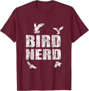Bird Nerd Ornithologist Birdman Gift T-Shirt - T-Shirt | Maroon