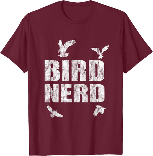 Bird Nerd Ornithologist Birdman Gift T-Shirt - T-Shirt | Maroon