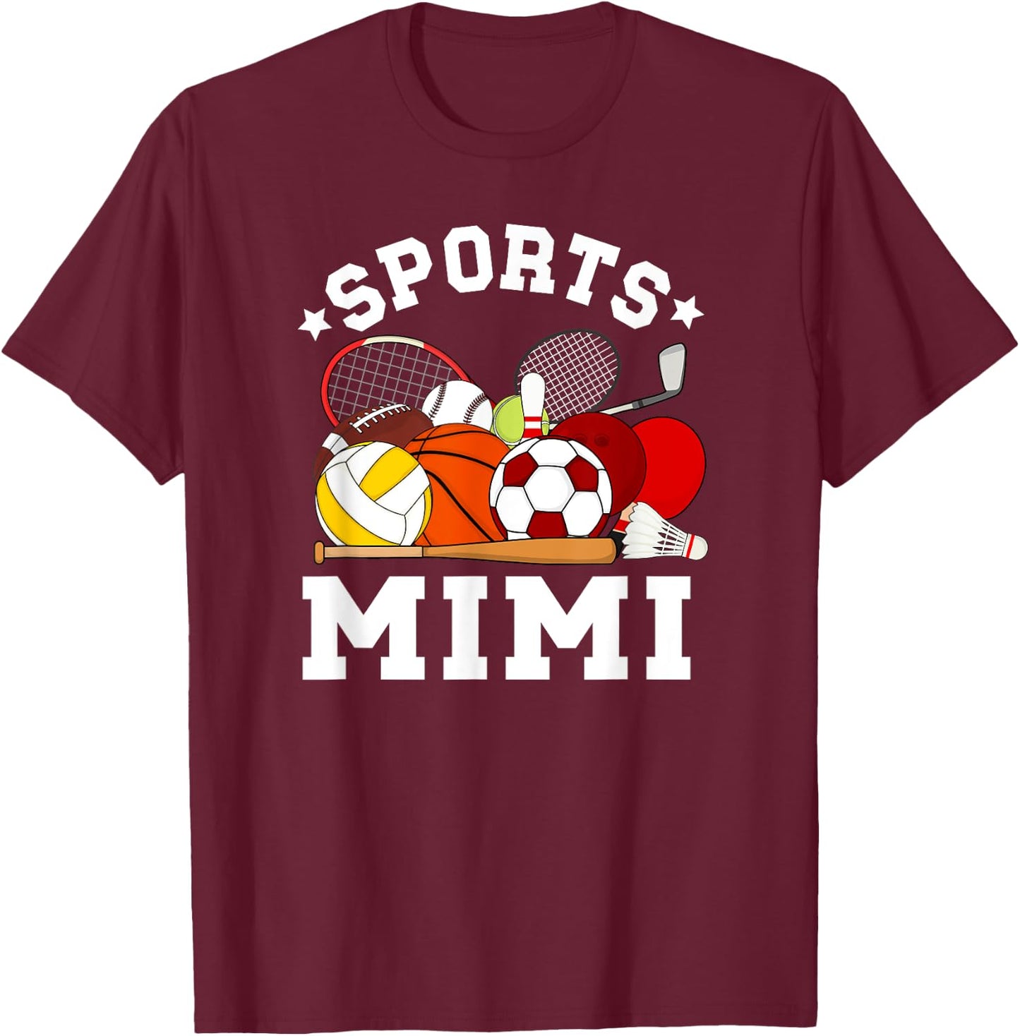 Sports Mimi Proud Sport Mimi Sports Mimi Grandma T-Shirt - T-Shirt | Maroon