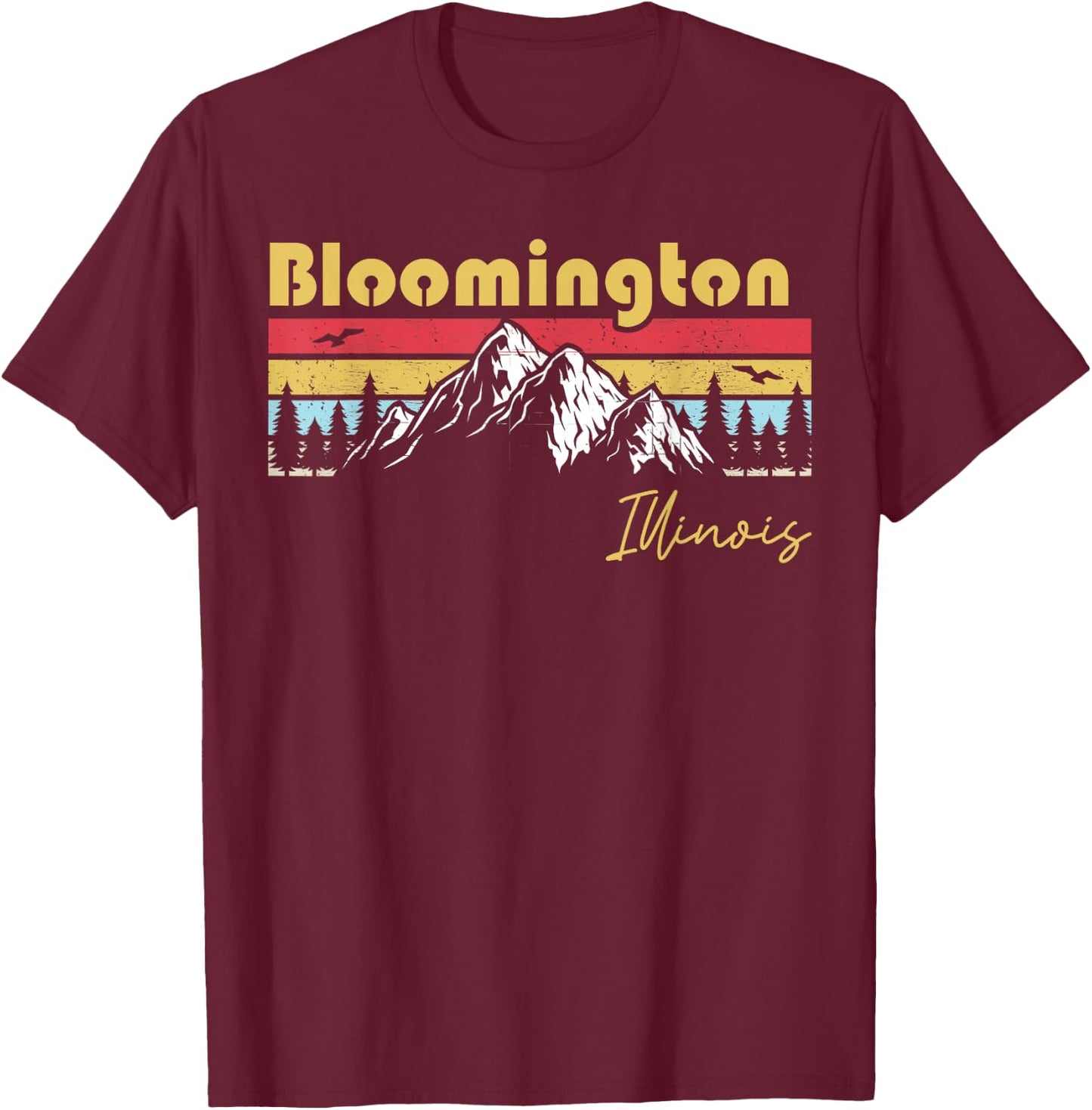 Bloomington Illinois Roots Hometown Vintage Home State Pride T-Shirt - T-Shirt | Maroon
